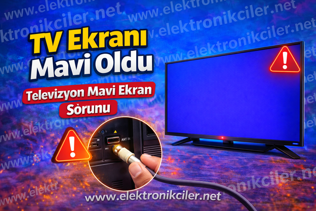 TV Ekranı Mavi Oldu – Televizyon Mavi Ekran Sorunu